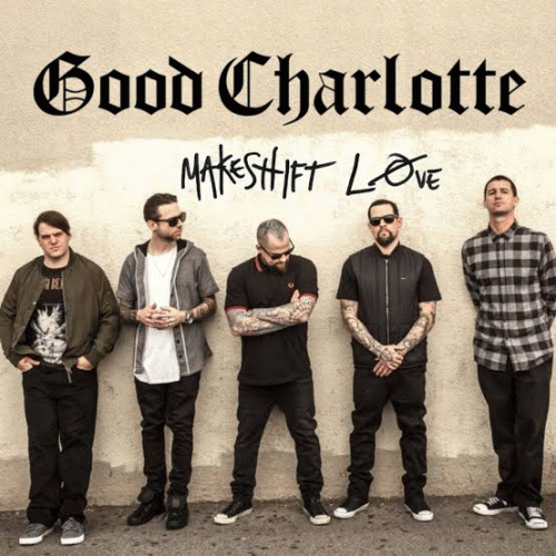Good Charlotte : Makeshift Love